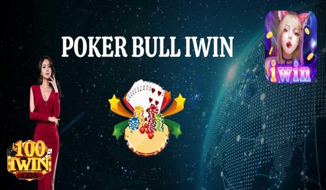 Các bước chơi Poker bull Iwin