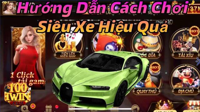 Hướng dẫn cách chơi siêu xe Iwin dành cho người mới